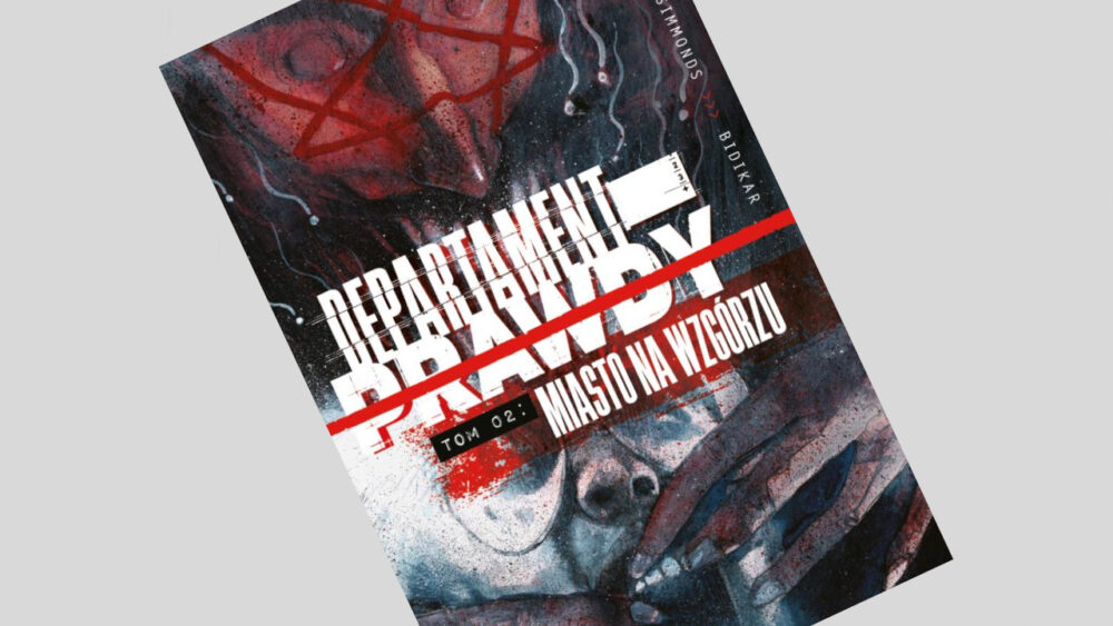 Zdjęcie okładkowe wpisu: Departament prawdy tom 2: Miasto na wzgórzu – recenzja komiksu