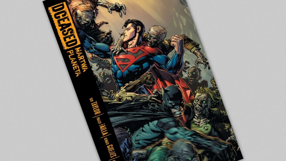 Zdjęcie okładkowe wpisu: DCeased – Martwa planeta – recenzja komiksu