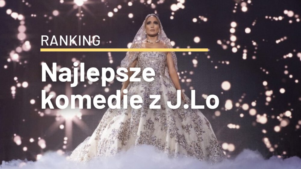 Zdjęcie okładkowe wpisu: Najlepsze komedie z Jennifer Lopez | TOP 10