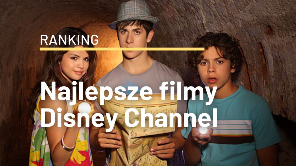 Zdjęcie okładkowe wpisu: Najlepsze filmy Disney Channel | 15