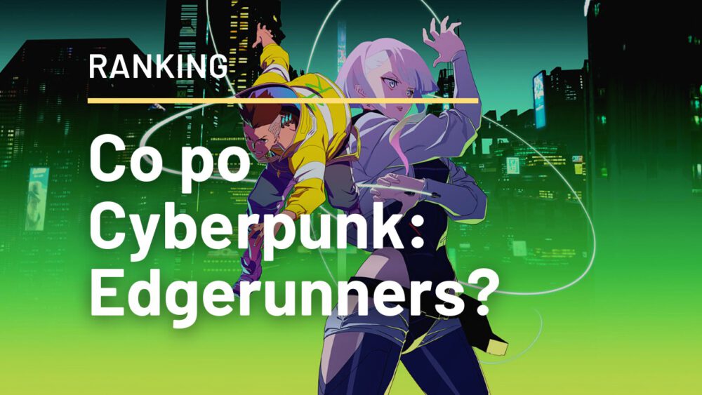 Zdjęcie okładkowe wpisu: Co po obejrzeć po Cyberpunk: Edgerunners od Netflix?