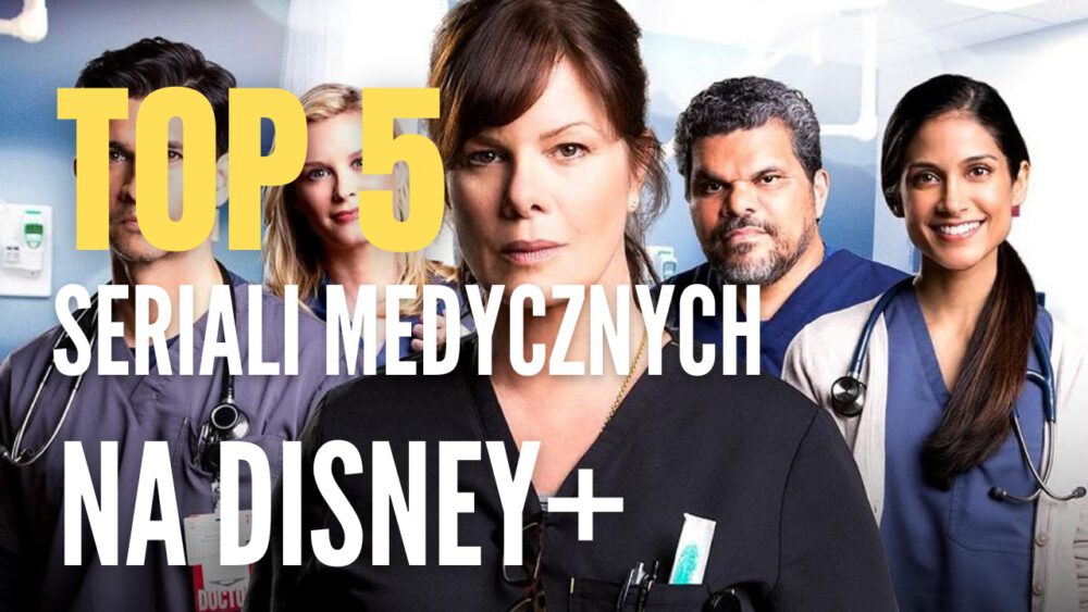 Zdjęcie okładkowe wpisu: Najlepsze seriale medyczne na Disney+ | TOP 5