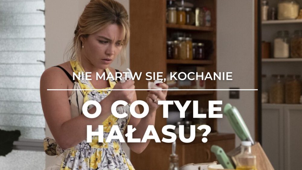 Zdjęcie okładkowe wpisu: Nie martw się, kochanie – recenzja filmu! Living next door to Alice