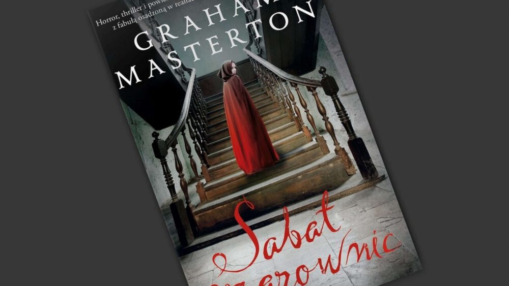 Zdjęcie okładkowe wpisu: Graham Masterton – Sabat czarownic – recenzja książki