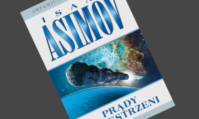 Zdjęcie okładkowe wpisu: Isaac Asimov – Prądy przestrzeni – recenzja książki