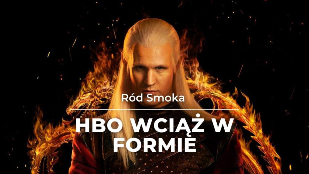 Zdjęcie okładkowe wpisu: Ród Smoka – recenzja 1 sezonu. Dracarys!