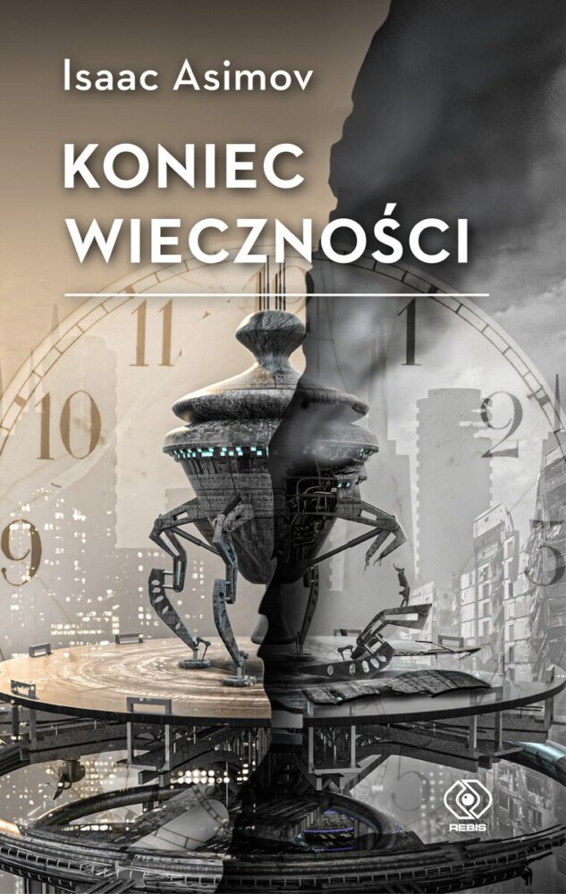 Isaac Asimov – Koniec Wieczności – recenzja książki