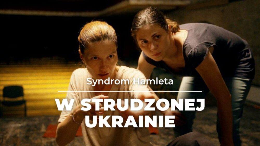 Zdjęcie okładkowe wpisu: Syndrom Hamleta – recenzja filmu. Nie tylko o wojnie