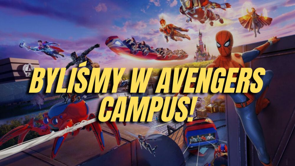 Zdjęcie okładkowe wpisu: Avengers Campus – odwiedziliśmy najważniejsze miejsce dla fanów Marvela w Europie!