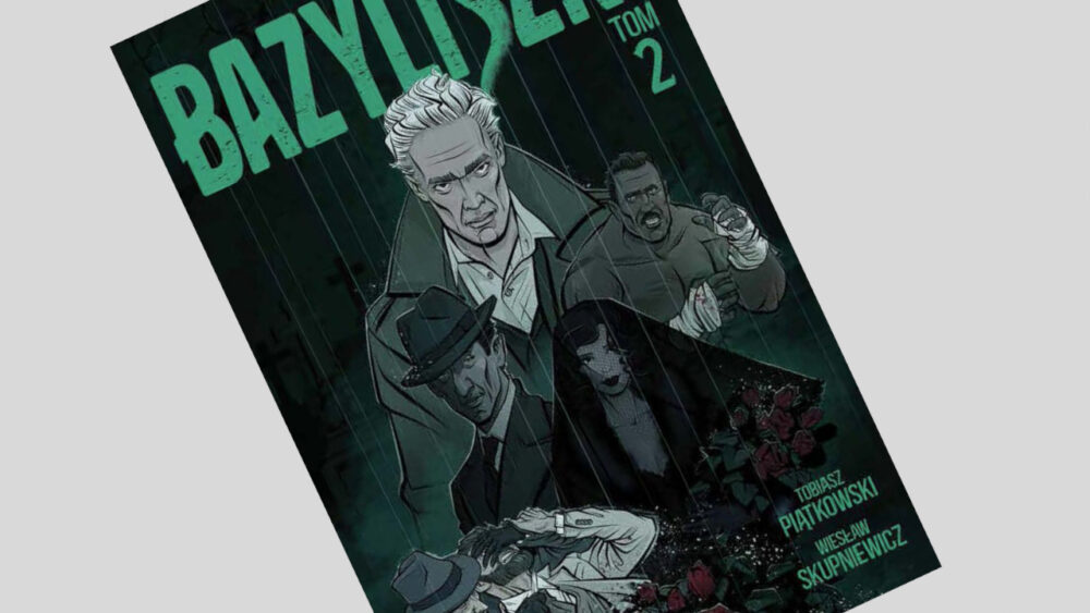 Zdjęcie okładkowe wpisu: Bazyliszki tom 2 – recenzja komiksu