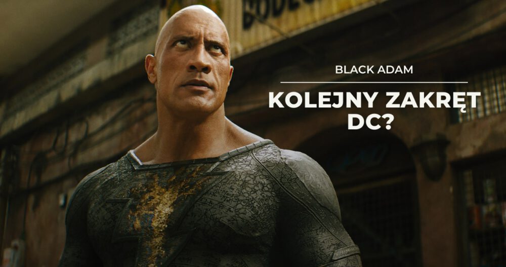Zdjęcie okładkowe wpisu: Black Adam – recenzja filmu DC. Kino skrajnie nieważne