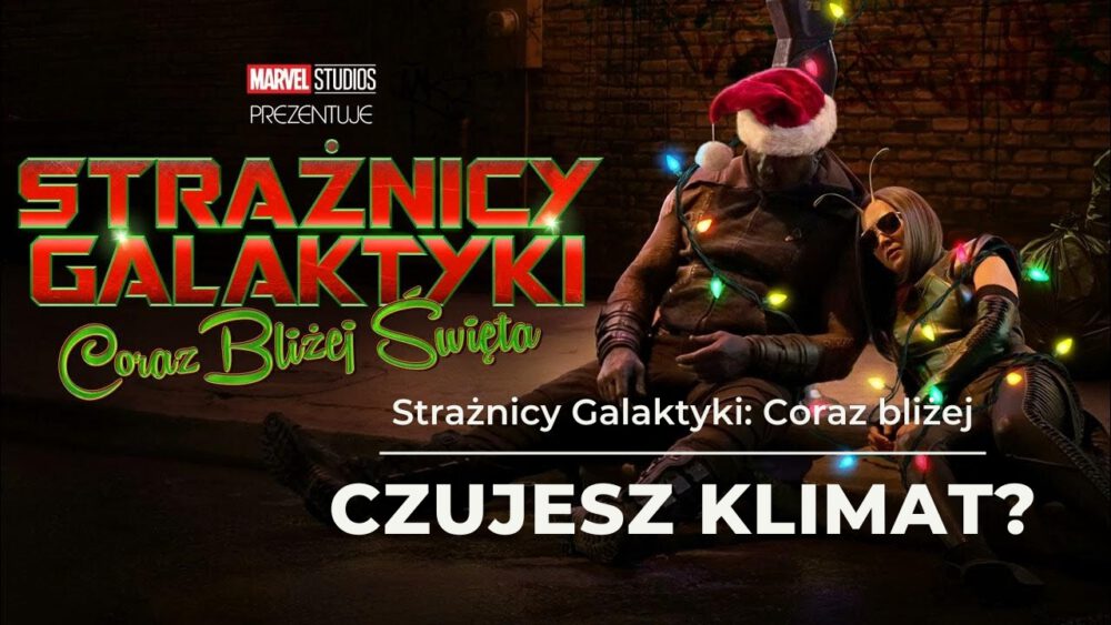 Zdjęcie okładkowe wpisu: Strażnicy Galaktyki: Coraz bliżej święta – recenzja filmu. So this is Christmas…