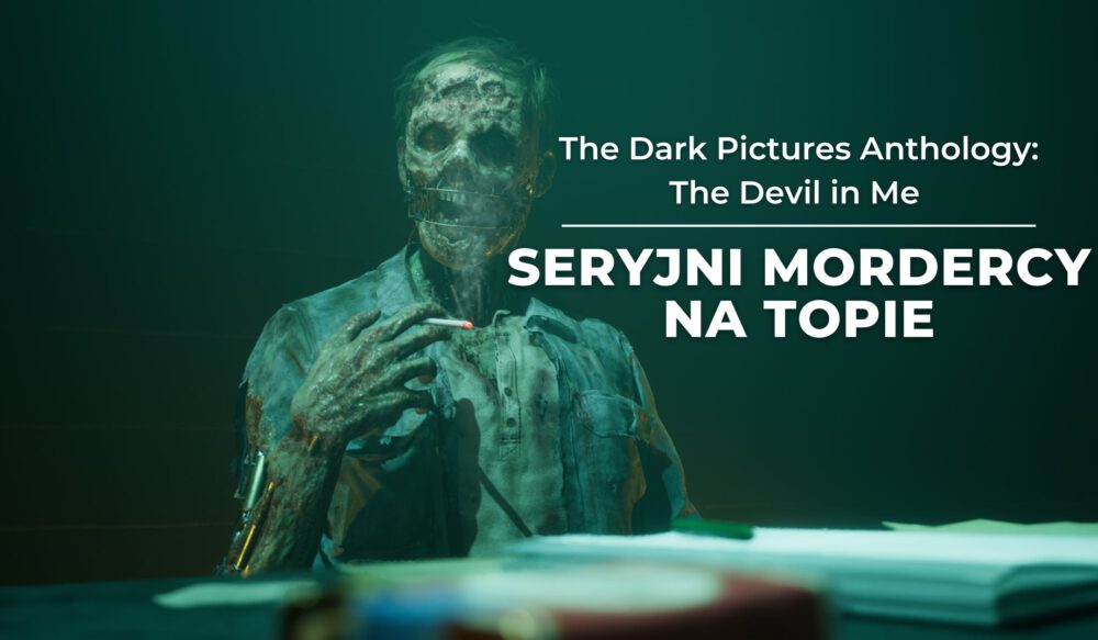 Zdjęcie okładkowe wpisu: The Dark Pictures Anthology: The Devil in Me – recenzja gry. Morderczy hotel