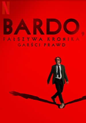 Bardo, fałszywa kronika garści prawd – recenzujemy nowy film Inárritu!