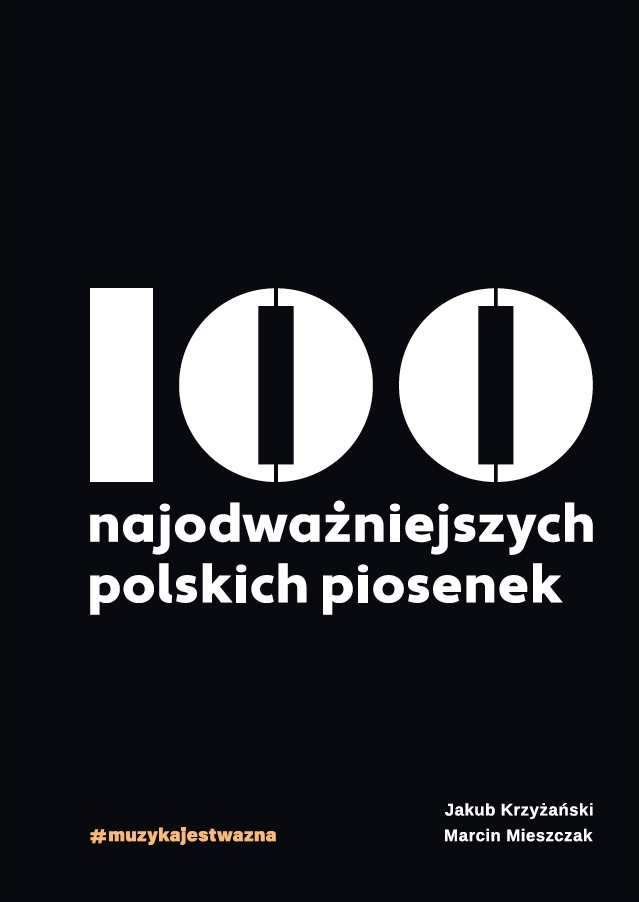 Jakub Krzyżański, Marcin Mieszczak – 100 najodważniejszych polskich piosenek