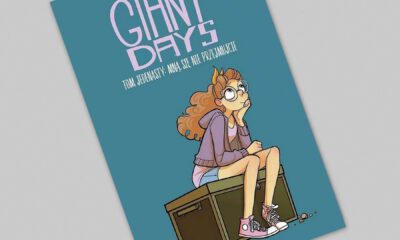 Zdjęcie okładkowe wpisu: Giant Days tom 11 – Mną się nie przejmujcie – recenzja komiksu