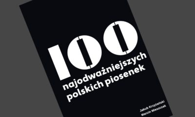Zdjęcie okładkowe wpisu: Jakub Krzyżański, Marcin Mieszczak – 100 najodważniejszych polskich piosenek