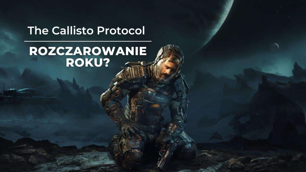 Zdjęcie okładkowe wpisu: The Callisto Protocol – recenzja gry. Nie takiego horroru oczekiwałem