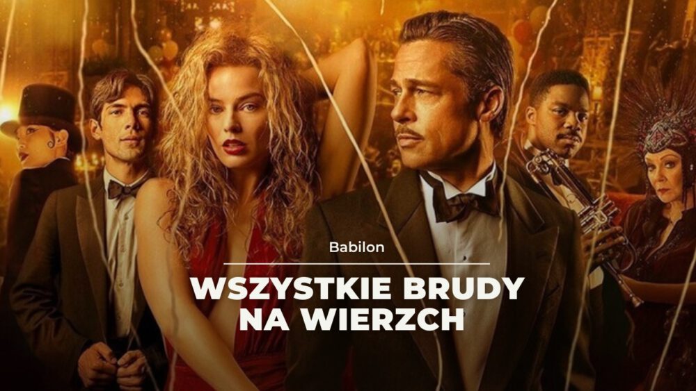 Zdjęcie okładkowe wpisu: Babilon – recenzja filmu! Coś się kończy, coś zaczyna