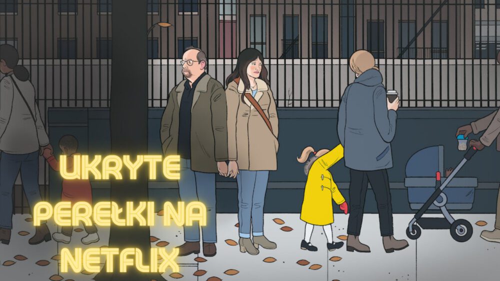 Zdjęcie okładkowe wpisu: Ukryte perełki na Netflix #4 – Życie prywatne. Bezpretensjonalne spojrzenie na pewne małżeństwo