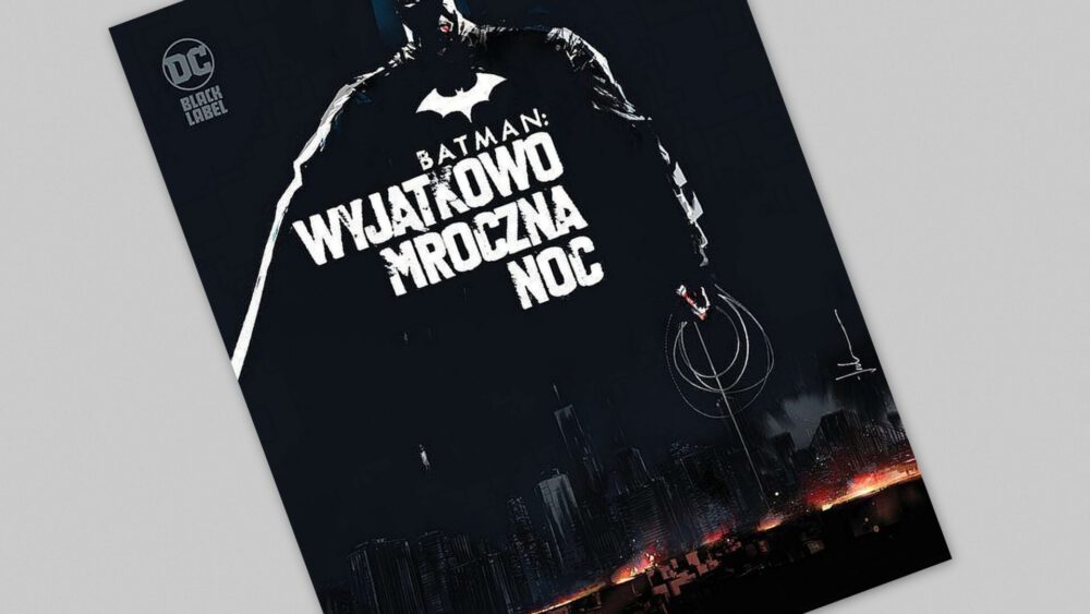 Zdjęcie okładkowe wpisu: Batman: Wyjątkowo mroczna noc – recenzja komiksu