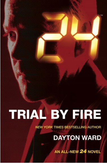 24: Trial by Fire – recenzja książki