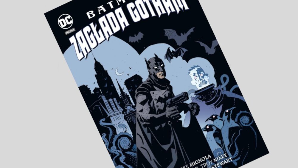 Zdjęcie okładkowe wpisu: Batman: Zagłada Gotham – recenzja komiksu