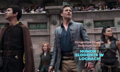 Zdjęcie okładkowe wpisu: Dungeons & Dragons: Złodziejski honor – recenzja filmu! Lochy, smoki, złodzieje