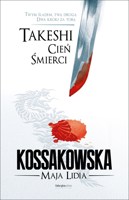 Maja Lidia Kossakowska – Takeshi tom 1: Cień Śmierci – recenzja książki