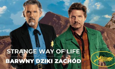 Zdjęcie okładkowe wpisu: Cannes ’23 Strange Way of Life – recenzja filmu. Oj, dzieje się na tym Dzikim Zachodzie