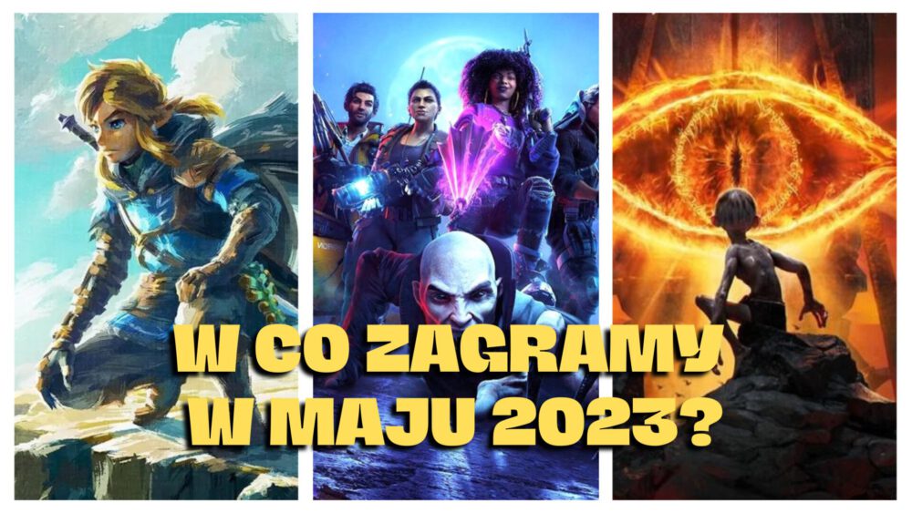 Zdjęcie okładkowe wpisu: Będzie grane! – czyli premiery gier maj 2023