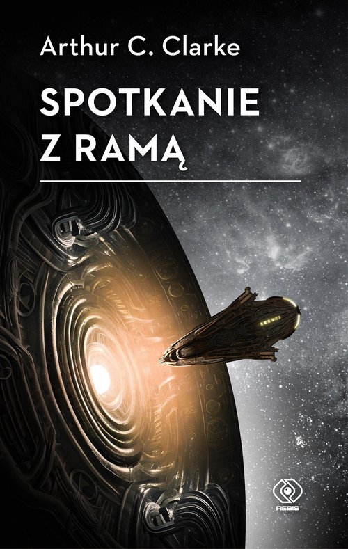 Arthur C. Clarke – Spotkanie z Ramą – recenzja książki