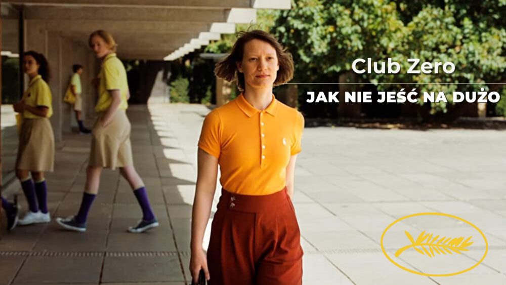 Zdjęcie okładkowe wpisu: Cannes ’23: Club Zero – jak stworzyć sektę w liceum