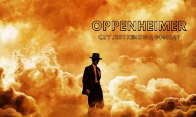 Zdjęcie okładkowe wpisu: Oppenheimer – recenzja filmu! Czy dobrze jest kochać bombę atomową?