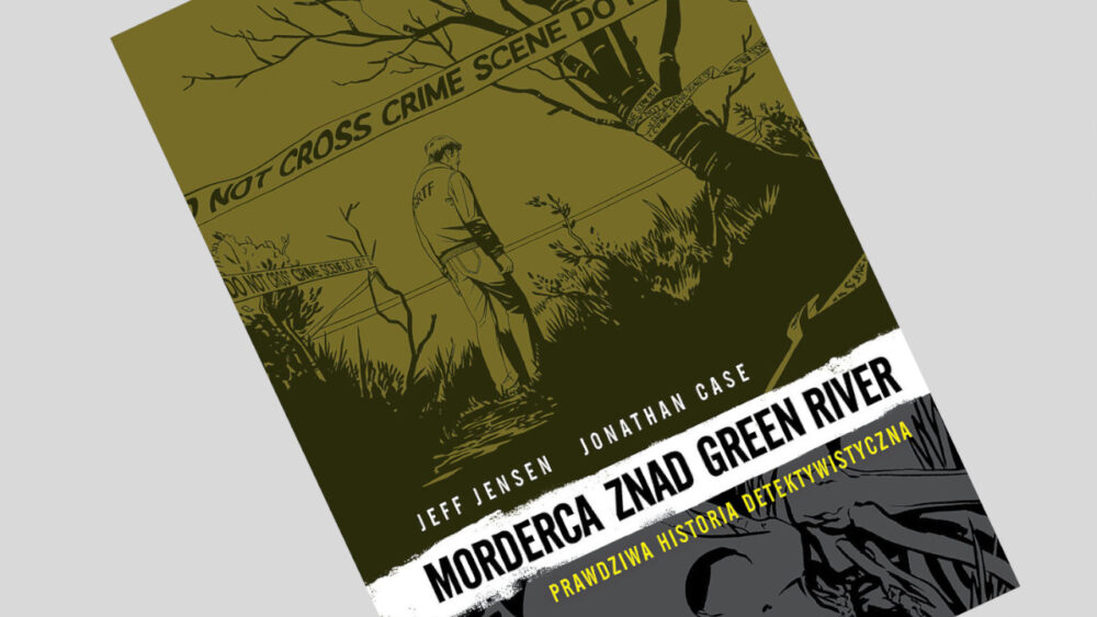 Zdjęcie okładkowe wpisu: Morderca znad Green River: Prawdziwa historia detektywistyczna – recenzja komiksu