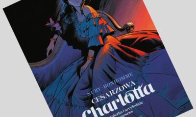Zdjęcie okładkowe wpisu: Cesarzowa Charlotta tom 1: Księżniczka i arcyksiążę/Cesarstwo – recenzja komiksu