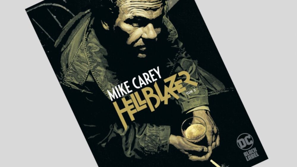 Zdjęcie okładkowe wpisu: Hellblazer by Mike Carey tom 3 – recenzja komiksu