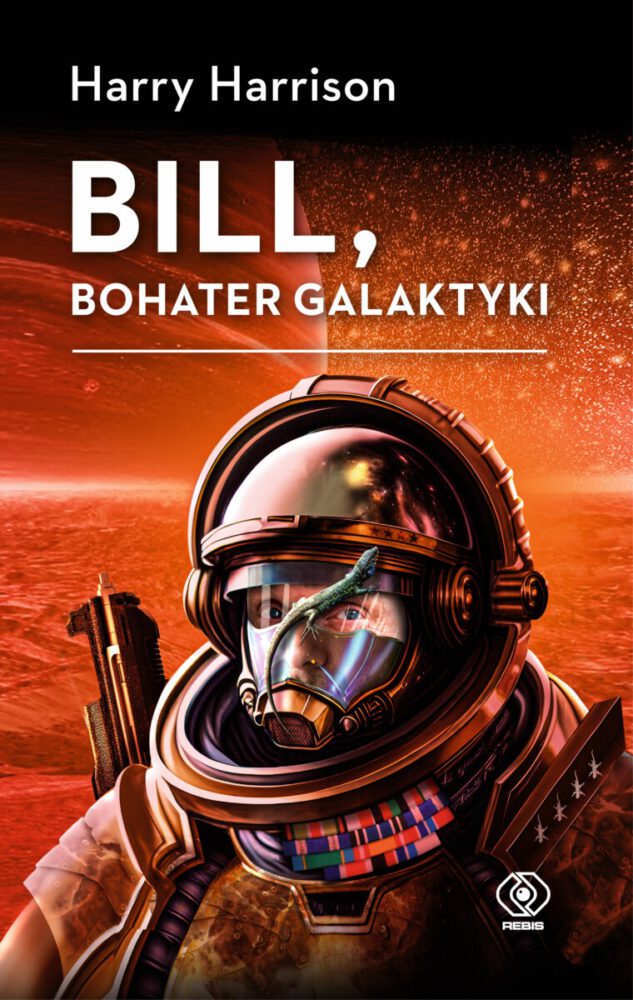 Harry Harrison – Bill, bohater galaktyki – recenzja książki