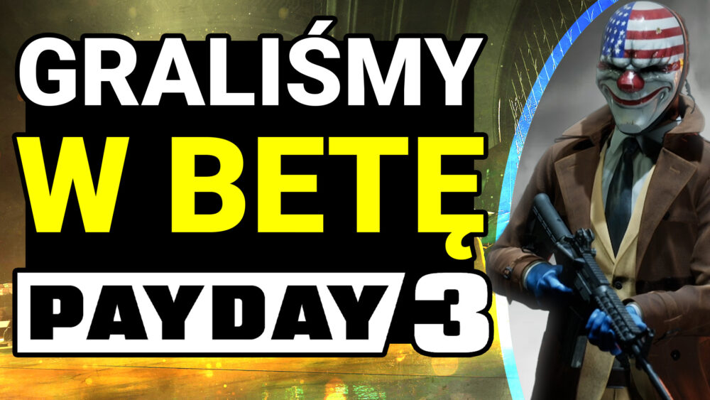 Zdjęcie okładkowe wpisu: PayDay 3 – wrażenia z bety gry. Jest dobrze