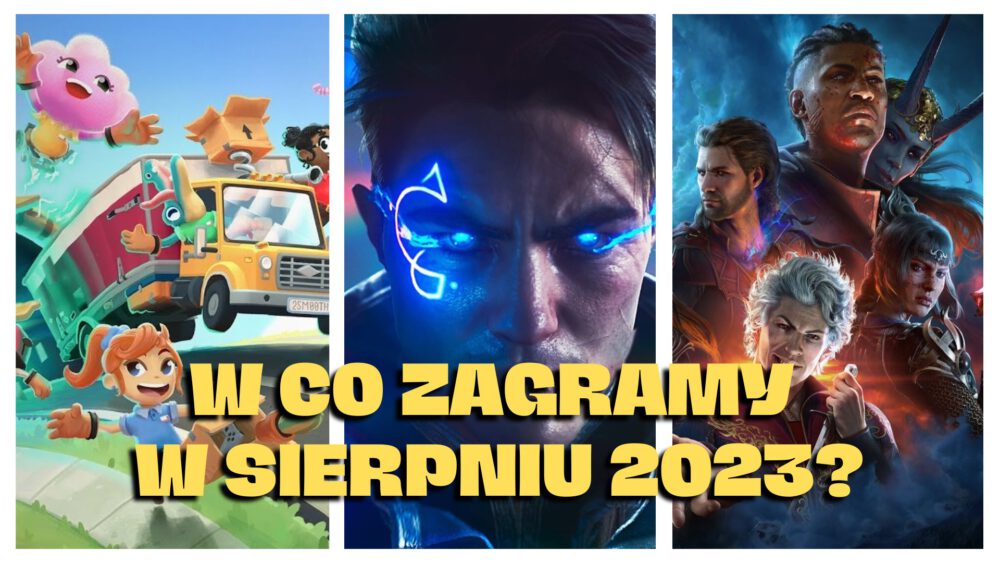 Zdjęcie okładkowe wpisu: Będzie grane! – czyli premiery gier sierpień 2023