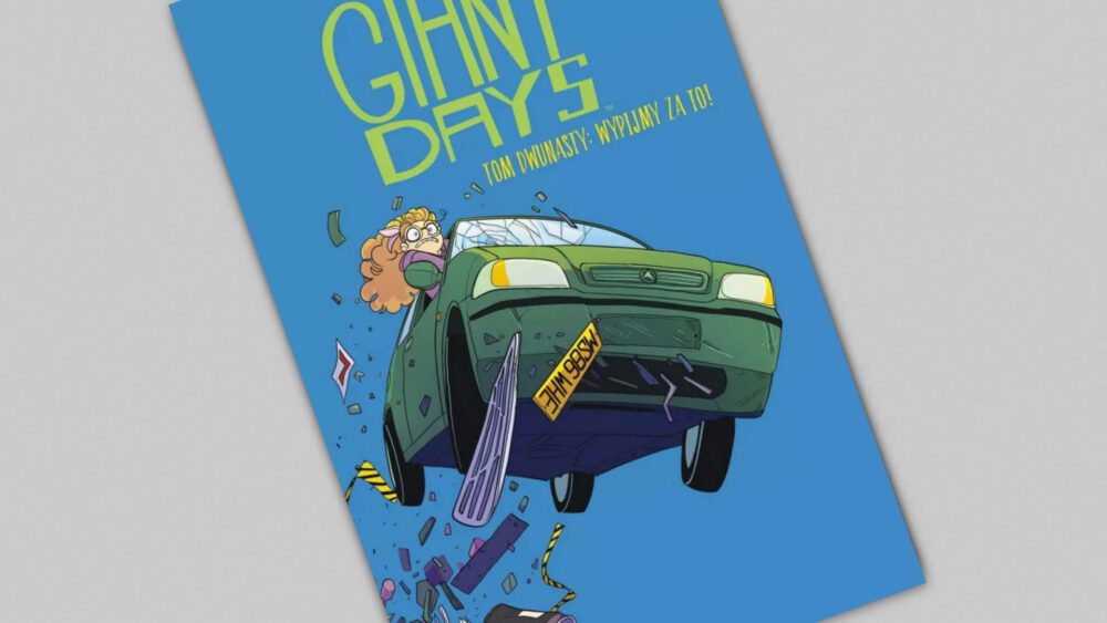 Zdjęcie okładkowe wpisu: Giant Days tom 12 – Wypijmy za to! – recenzja komiksu