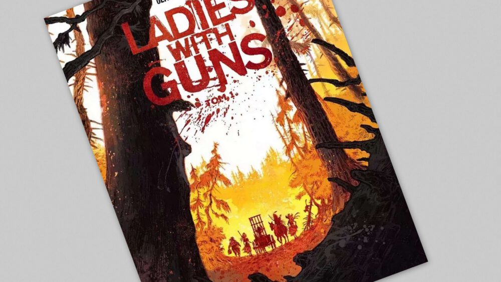 Zdjęcie okładkowe wpisu: Ladies with Guns tom 1 – recenzja komiksu