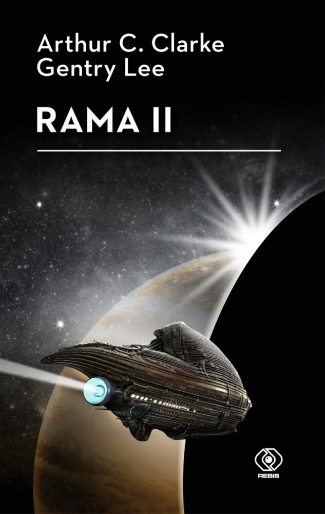 Arthur C. Clarke, Gentry Lee – Rama II – recenzja książki