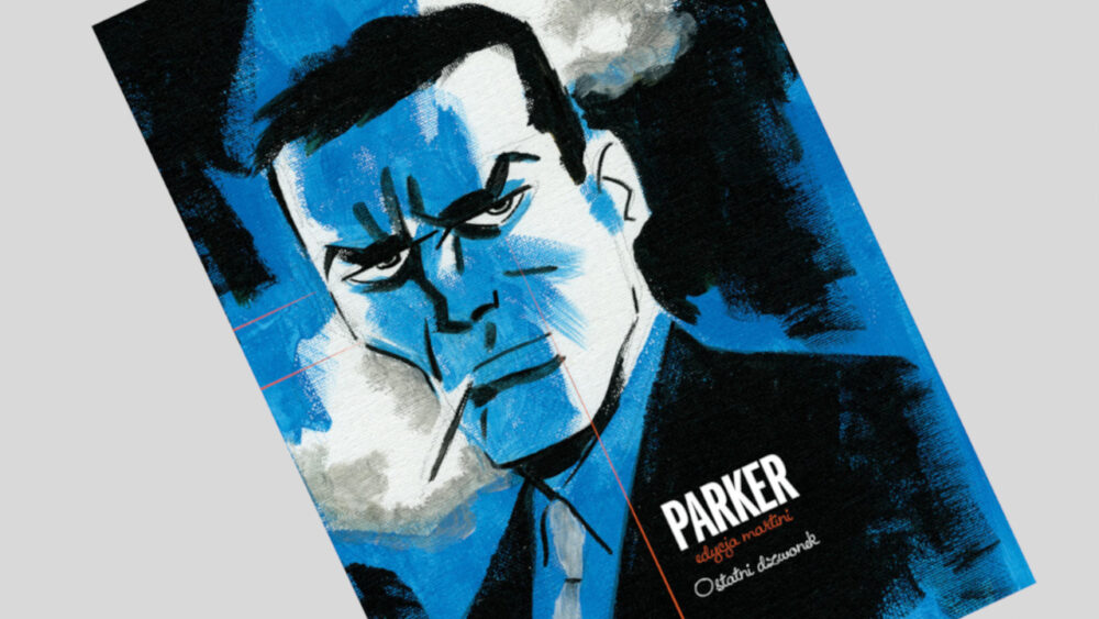 Zdjęcie okładkowe wpisu: Parker tom 2: Ostatni dzwonek – recenzja komiksu