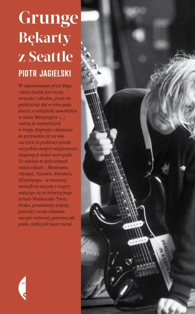 Piotr Jagielski – Grunge. Bękarty z Seattle – recenzja książki