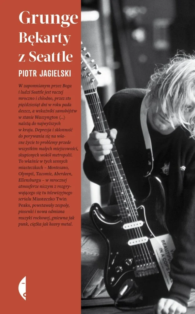 Piotr Jagielski – Grunge. Bękarty z Seattle – recenzja książki