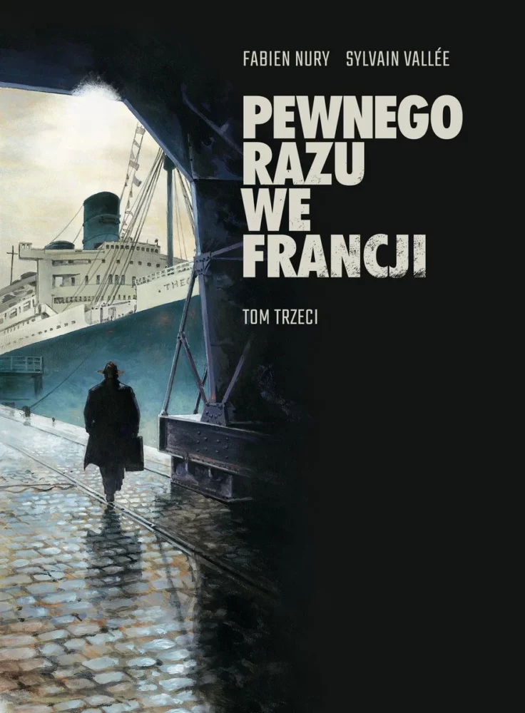Zdjęcie okładkowe wpisu: Pewnego razu we Francji tom 3 – recenzja komiksu