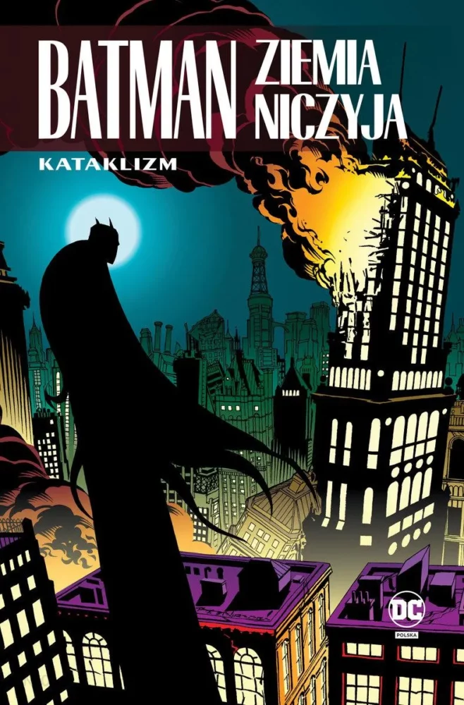 Zdjęcie okładkowe wpisu: Batman – Ziemia niczyja tom 1 – Kataklizm – recenzja komiksu