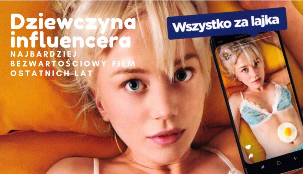 Zdjęcie okładkowe wpisu: Dziewczyna influencera – recenzja filmu! Niewolnicy algorytmu