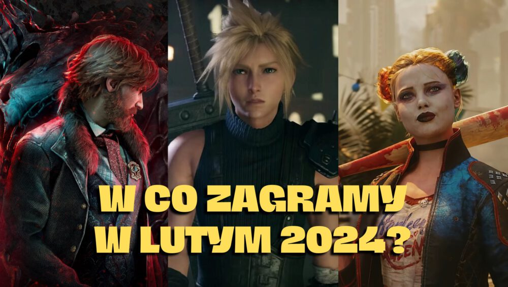 Zdjęcie okładkowe wpisu: Będzie grane! – czyli premiery gier luty 2024